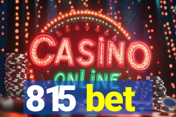 815 bet
